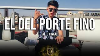 El del porte fino  Alto Linaje  LETRA 🔥🔥 [upl. by Elaval]