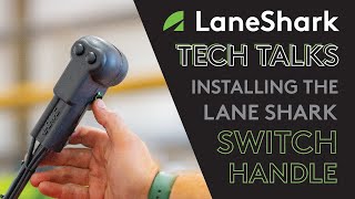 Lane Shark USA Tech Talk New Lane Shark Switch Handle Demo [upl. by Nuahsyd]