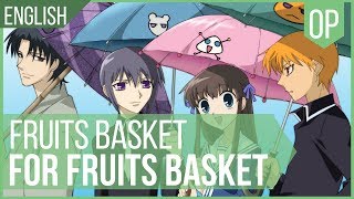 Fruits basket  quotFor Fruits Basketquot ENGLISH [upl. by Rehpinnej]