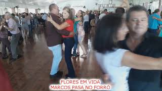 FLORES EM VIDA MARCOS PASA AO VIVO NO FORRÓ [upl. by Yla]