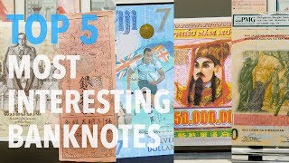 Banknote Worlds TOP 5 Most Interesting Banknotes [upl. by Liryc851]