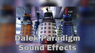 Dalek Paradigm Sound Effects [upl. by Nica23]