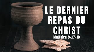 PÂQUES  LE DERNIER REPAS DU CHRIST [upl. by Beverie]