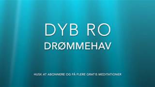 DYB RO Meditation  Drømmehav [upl. by Darej]