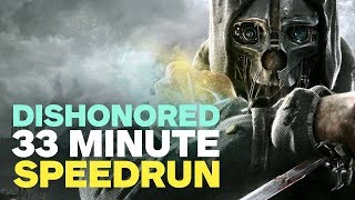 Dishonored Speedrun in 33 Minutes [upl. by Ballard416]