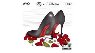 Ayo amp Teo  Fly N Ghetto Official Music Audio [upl. by Wendelin]