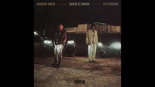 Nardo Wick  Back To Back ft Future [upl. by Lacy]