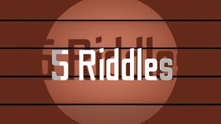 Can You Solve 5 of My Riddles [upl. by Nytsud927]