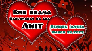 RMN DRAMA HANDUMANAN SA USA KA AWIT SENDER ANGEL  MARCH 222023 [upl. by Bowerman]