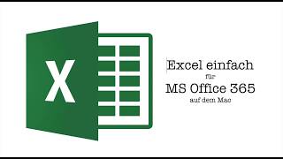 Excel SVerweis einfach erklärt für Office 365 auf dem Mac [upl. by Elleynad584]