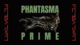 Warframe 2023 Phantasma Prime Build [upl. by Leonsis]