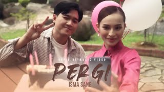 Isma Sane  Pergi Official Music Video [upl. by Kind]