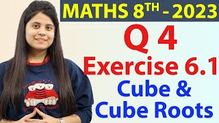 Q 4  Ex 61  Cube and Cube Roots  NCERT Maths Class 8th  Chapter 6 New Syllabus CBSE 2023 [upl. by Flam]