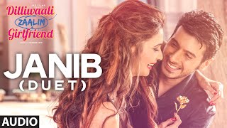 Janib Duet FULL AUDIO Song  Arijit Singh  Divyendu Sharma  Dilliwaali Zaalim Girlfriend [upl. by Ettennek]