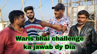 Sabi Vs waris challenge kia bana Inka video zaror dekho sb bhai 🕊🤔 [upl. by Gratia]