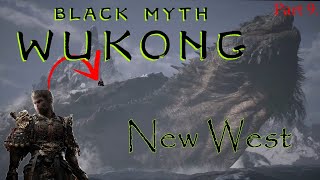 Black Myth Wukong Part 9 New West [upl. by Bettina768]