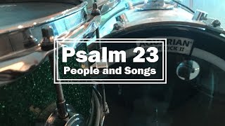 Psalm 23 I Am Not Alone  People and Songs  LIVE Drum Cover [upl. by Cavil]