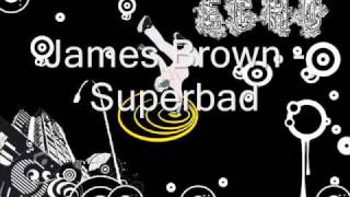 James brown  Superbad [upl. by Drofnas15]