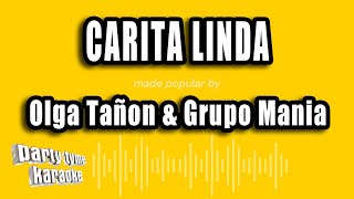 Olga Tañon amp Grupo Mania  Carita Linda Versión Karaoke [upl. by Enitselec970]