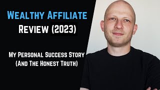 Wealthy Affiliate Review 2023 The Honest Truth [upl. by Mac]