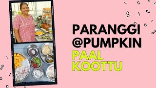 Paranggi  Pumpkin  arasanikai Paal Koottu VEGAN recipe cook with comali Shakeela recipe [upl. by Inar536]