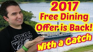 2017 Disney Free Dining Special Offer [upl. by Hadden]