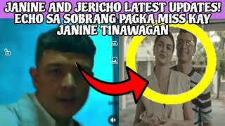 JANINE AND JERICHO LATEST UPDATES‼️ECHO SA SOBRANG PAGKA MISS KAY JANINE TINAWAGAN❤️❤️ [upl. by Trillbee]