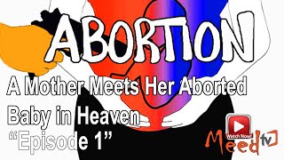 A mother meets her aborted baby in Heaven Abortion Ep 1 [upl. by Ute]