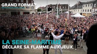 GRAND FORMAT  La Seine Maritime a déclaré sa flamme aux Jeux [upl. by Ahsemaj276]