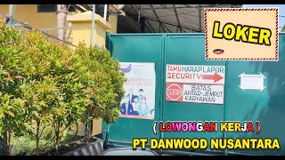 loker PT DANWOOD NUSANTARA SEMARANG [upl. by Emma]