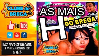 H do Brega  As mais 2014  Volume 1 ᴴᴰ [upl. by Notgnihsaw292]