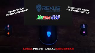 REXPERIENCE 3  REVIEW GAMING MOUSE REXUS XIERRA G10  LOKALPRIDE BERKUALITAS GAMING LIBAS [upl. by Tracee]