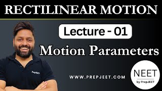 Lecture 01 Rectilinear Motion  Kinematics  Motion in One Dimensions neetpreparation neet2024 [upl. by Arobed]