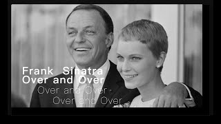 Frank Sinatra  Over and Over The World We Knew  Extended x3  with Lyrics [upl. by Ellener]