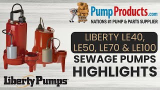 Liberty LE40 LE50 LE70 amp LE100 Sewage Pumps Product Highlight [upl. by Ydnak217]