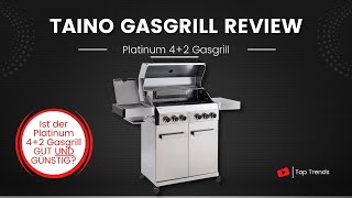 TAINO Platinum 42 Gasgrill Review  Gut UND Günstiger Gasgrill [upl. by Hsirt224]