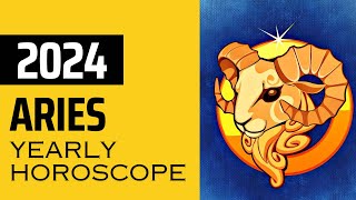 Aries 2024 Yearly Horoscope [upl. by Vera]