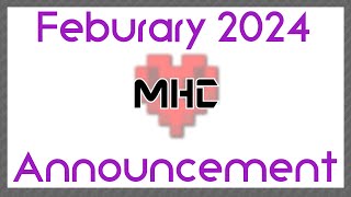 Feburary 2024 MHC Announcement [upl. by Sitsuj]