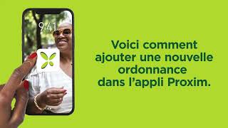 Appli Proxim  Ajoutez vos ordonnances [upl. by Aciamaj]