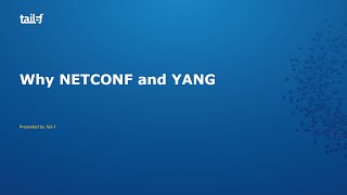 02 Why NETCONF and YANG [upl. by Goldsmith]