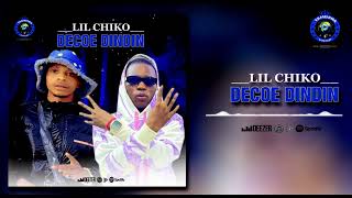 LIL CHIKO  DÉCOE DINDIN 2024 [upl. by Nosecyrb21]