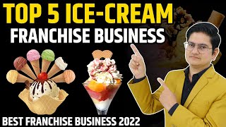 Top 5 Ice Cream Franchise Companies 2022 Best Ice Cream Franchise Business Opportunities in India [upl. by Alwitt]