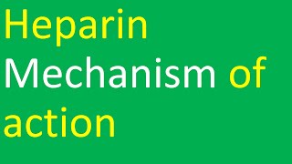 Heparin Mechanism of action [upl. by Nahsez]