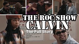 Roc Show Calvin The Full Story Black Sitcoms [upl. by Yrreg]