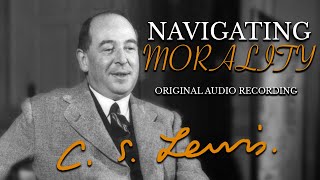 Navigating Morality with CS Lewis [upl. by Meggs542]