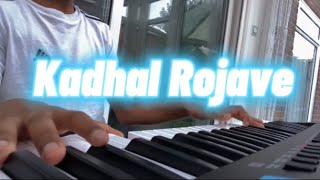 KADHAL ROJAVE PIANO COVER [upl. by Gaylord]