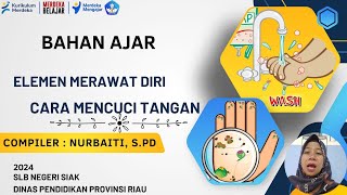 Mencuci Tangan I Bahan Ajar Cara Mencuci Tangan I Bahan Cara Mencuci Tangan Sekolah Luar Biasa I SLB [upl. by Chloe964]