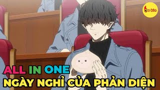 ALL IN ONE  Ngày Nghỉ Của Phản Diện Giấu Nghề  Review Anime Hay [upl. by Garbers]