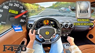 Ferrari F430 MANUAL  310KMH POV on AUTOBAHN NO SPEED LIMIT [upl. by Wilmer]