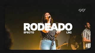 EFECTO LRC Rodeado Video Oficial [upl. by Erelia]